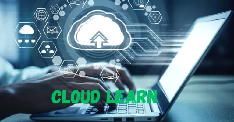 Cloud Learn: A Complete Guide to Learning Cloud Computing and Security cloud learn