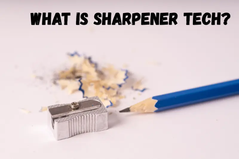 Sharpener Tech 