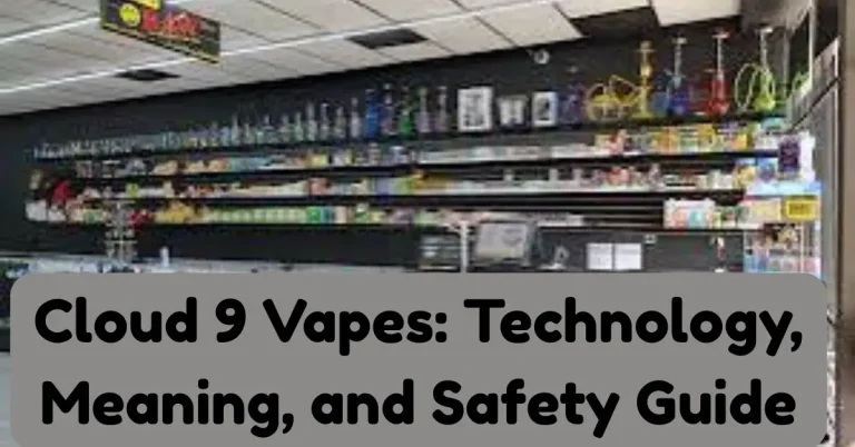 Cloud 9 Vapes: Technology, Meaning, and Safety Guide cloud 9 vapes