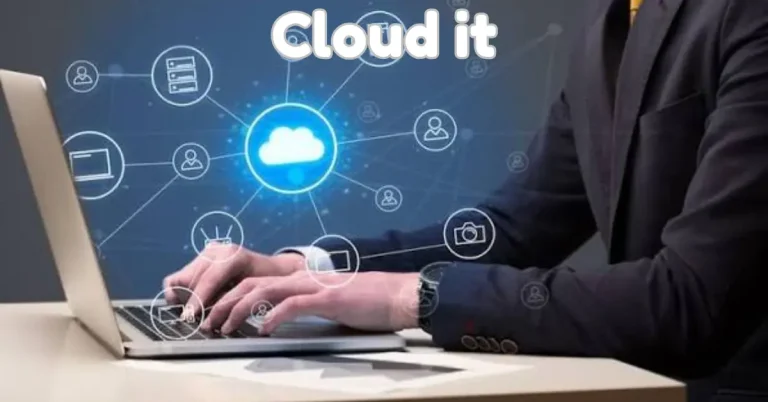 Cloud IT: A Complete Guide to Cloud Technology, Security, and Modern Digital Solutions cloud it
